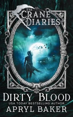 The Crane Diaries: Dirty Blood Paperback Limitless Publishing LLC