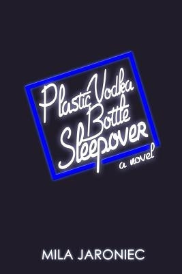 Plastic Vodka Bottle Sleepover Paperback Split Lip Press
