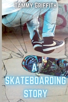 A Skateboarding Story Paperback Story Share, Inc.