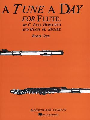 A Tune a Day - Flute: Book 1 by Herfurth, C. Paul
