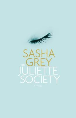 The Juliette Society by Grey, Sasha