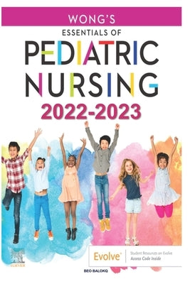 Essentials of Pediatric Nursing 2022-2023 Paperback Independently Published