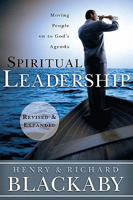 Spiritual Leadership: Moving People on to God's Agenda B&H Books