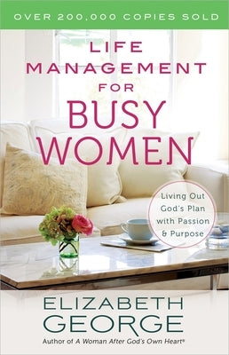 Life Management for Busy Women Paperback Harvest House Publishers