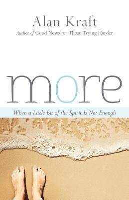 More: When a Little Bit of the Spirit Is Not Enough Paperback Joshua Luke Press