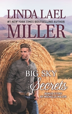 Big Sky Secrets by Miller, Linda Lael