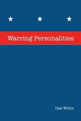 Warring Personalities Paperback West Point Print and Media LLC