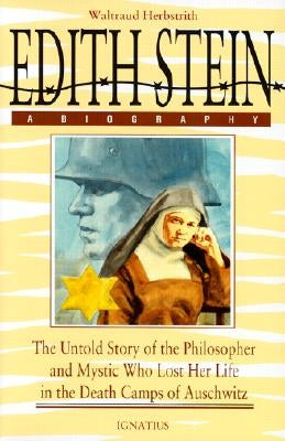 Cover of "Edith Stein, a Biography" book by Ignatius Press showing a portrait of Edith Stein on the front.