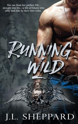 Running Wild by Sheppard, J. L.