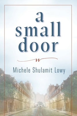 A Small Door by Lowy, Michele S.