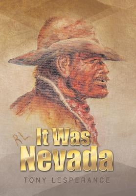 It Was Nevada by Lesperance, Tony