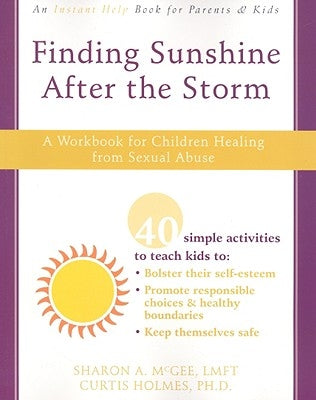 Finding Sunshine After the Storm: A Workbook for Children Healing from Sexual Abuse by McGee, Sharon A.