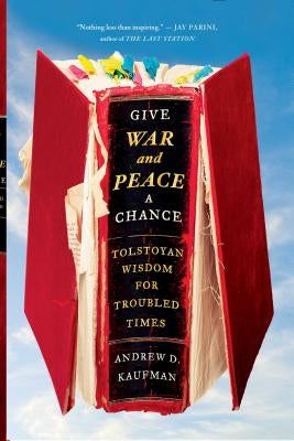 Paperback book titled "Give War and Peace a Chance" by Simon & Schuster, featuring a cover with Tolstoyan wisdom for troubled times.