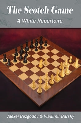 The Scotch Game: A White Repertoire Paperback Russell Enterprises