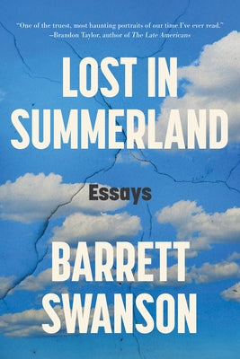 Lost in Summerland: Essays Paperback Counterpoint LLC