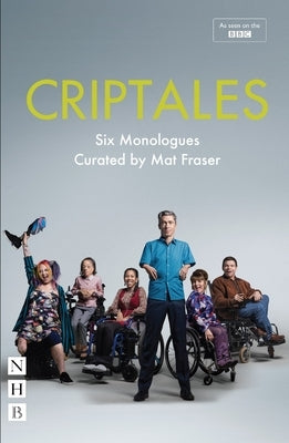 Criptales: Six Monologues by Fraser, Mat