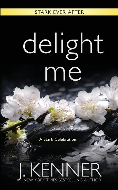 Delight Me: A Stark Ever After Collection and Story Paperback Martini & Olive