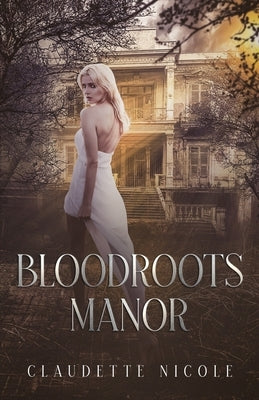 Bloodroots Manor Paperback Cutting Edge Books