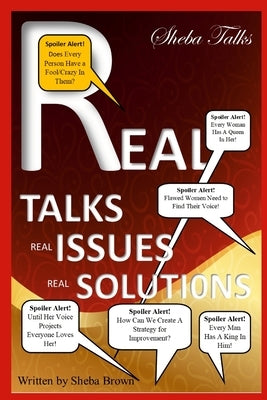 Sheba Talks: Real Talks, Real Issues, Real Solutions by Brown, Sheba