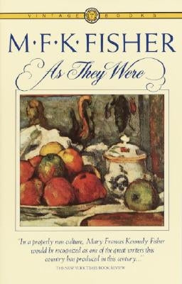 As They Were by Fisher, M. F. K.