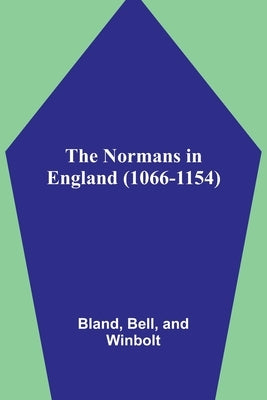 The Normans in England (1066-1154) Paperback Alpha Edition