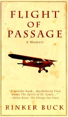 Flight of Passage: A True Story by Buck, Rinker