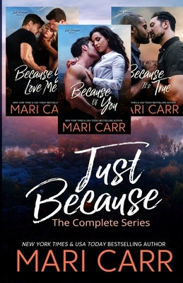 Just Because Paperback Mari Carr Books LLC