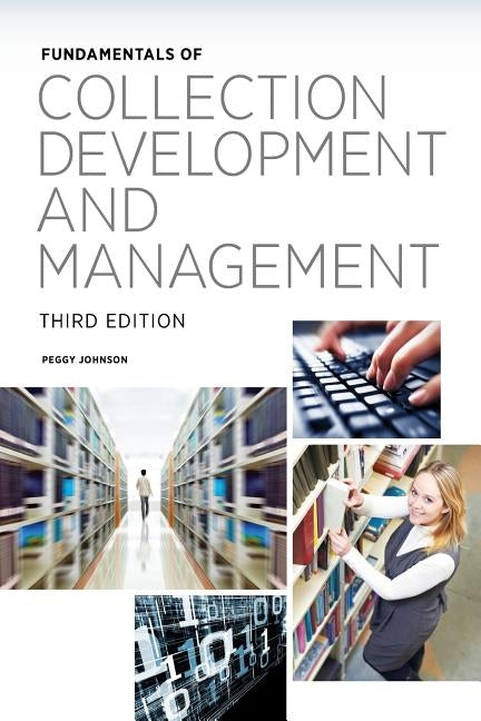 Fundamentals of Collection Development and Management, Third Edition Paperback ALA Editions
