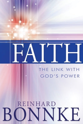 Faith: The Link with God's Power Paperback Whitaker House