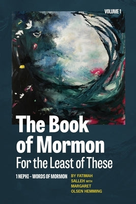 The Book of Mormon for the Least of These, Volume 1 Paperback By Common Consent Press