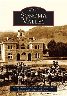 Sonoma Valley Paperback Arcadia Publishing (SC)