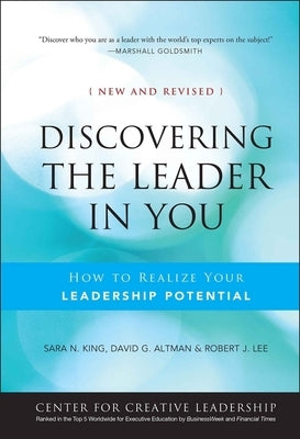 Discovering the Leader in You: How to Realize Your Leadership Potential by King, Sara N.