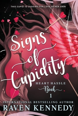 Signs of Cupidity by Kennedy, Raven