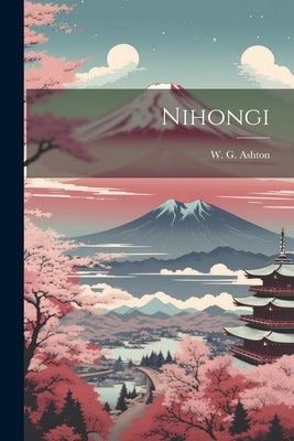 Nihongi Paperback Legare Street Press