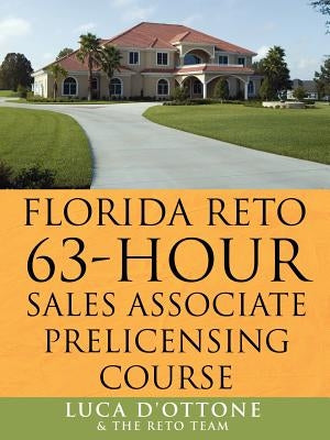 FLORIDA RETO 63 hours sales associate pre licensing course by D'Ottone, Luca