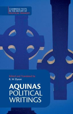Aquinas: Political Writings Paperback Cambridge University Press