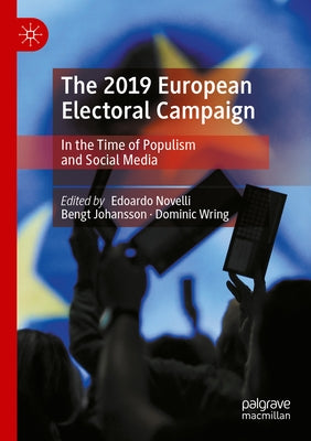 The 2019 European Electoral Campaign: In the Time of Populism and Social Media Paperback Palgrave MacMillan
