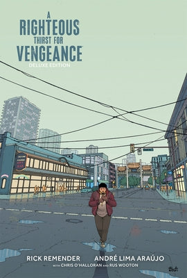 A Righteous Thirst for Vengeance Deluxe Edition by Remender, Rick