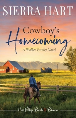 Cowboy's Homecoming: A Walker Family Novel Paperback Independently Published