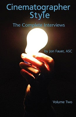Cinematographer Style- The Complete Interviews, Vol. II Paperback American Cinematographer