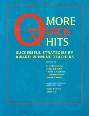 More Quick Hits: Successful Strategies by Award-Winning Teachers Paperback Indiana University Press