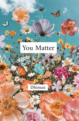 You Matter Independently Published