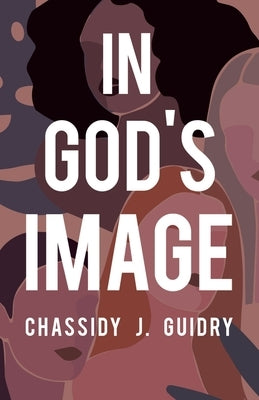 In God's Image Paperback WestBow Press