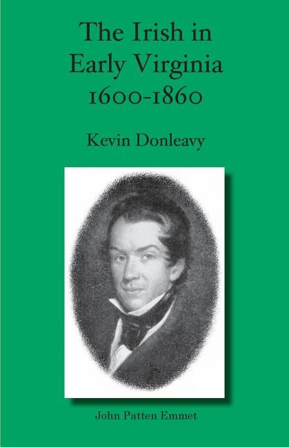 The Irish in Early Virginia 1600-1860 Paperback Pocahontas Press