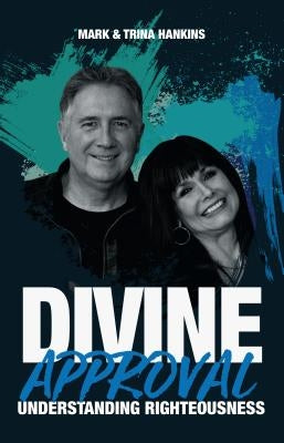 Divine Approval: Understanding Righteousness Paperback Harrison House