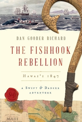 The Fishhook Rebellion: Hawai'i 1847 Paperback Inkspiration Media