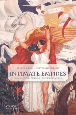 Intimate Empires: Body, Race, and Gender in the Modern World Paperback Oxford University Press, USA