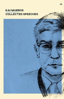 Kai Murros: Collected Speeches Paperback Antelope Hill Publishing