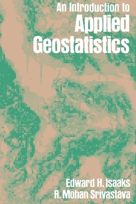 Paperback of An Introduction to Applied Geostatistics by Oxford University Press, USA, showing the book cover with title and author.