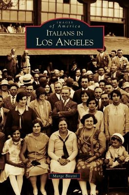 Italians in Los Angeles by Bitetti, Marge